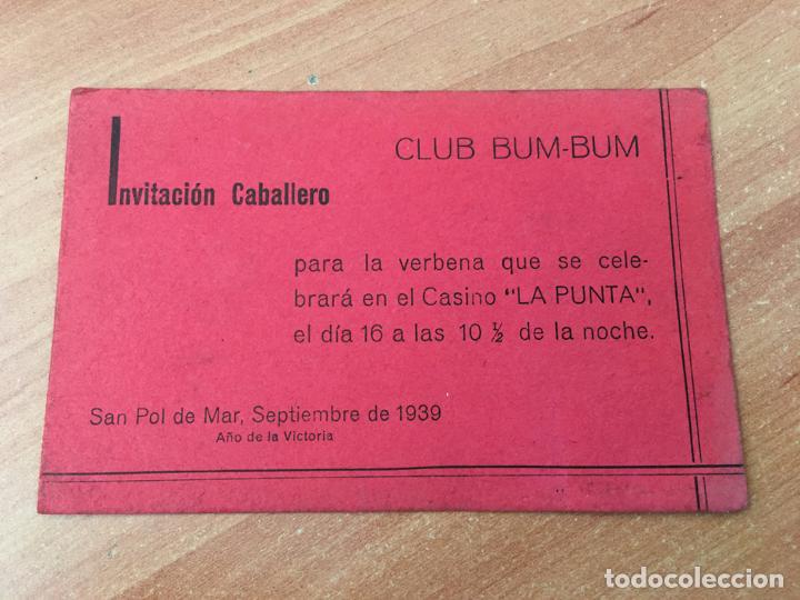 Documentos antiguos: INVITACION CABALLERO CLUB BUM BUM CASINO LA PUNTA SANT POL DE MAR BARCELONA A&Ntilde;O 1939 (COB57)