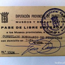 Documentos antiguos: PASE DE LIBRE ENTRADA,MUSEOS Y BELLAS ARTES,CONSULADO HONORARIO DE FILIPINAS (DESCRIPCIÓN)