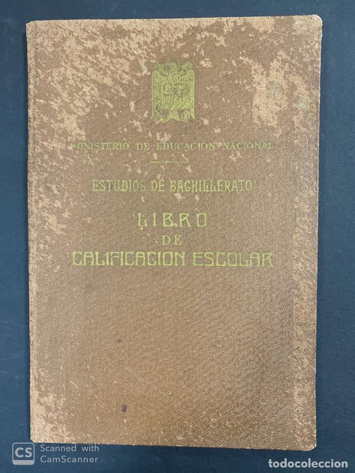 Documentos antiguos: LIBRO DE CALIFICACION ESCOLAR. ESTUDIOS DE BACHILLERATO. MINISTERIO DE EDUCACION NACIONAL. 1933