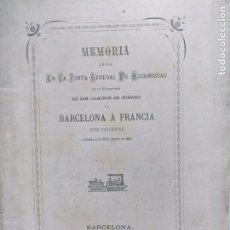 Documentos antiguos: 1865 MEMORIA FERROCARRIL BARCELONA A FRANCIA POR FIGUERAS