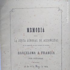 Documentos antiguos: 1874 MEMORIA FERROCARRIL BARCELONA A FRANCIA POR FIGUERAS