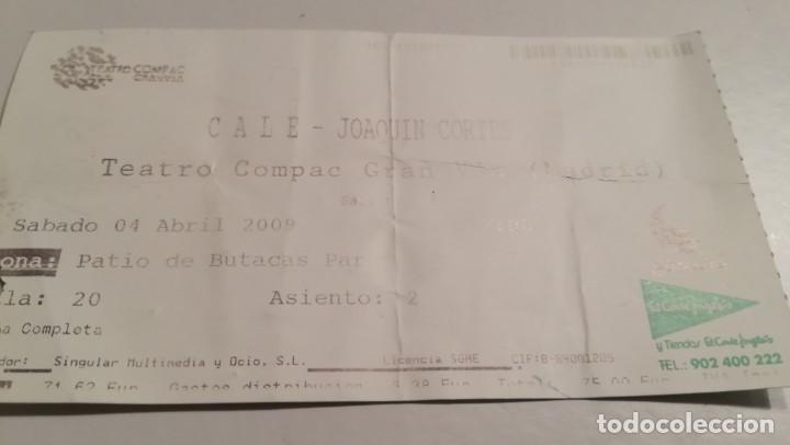 Documentos antiguos: ENTRADA TICKET JOAQU&Iacute;N CORTES TEATRO COMPAC GRAN V&Iacute;A MADRID 4 ABRIL 2009