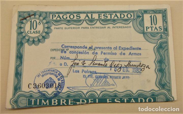 Documentos antiguos: 6 TIMBRES PAGOS AL ESTADO . 9&ordf; Y10&ordf; CLASE , 50 Y 10 PESETAS TASAS PERMISOS DE ARMA 1982