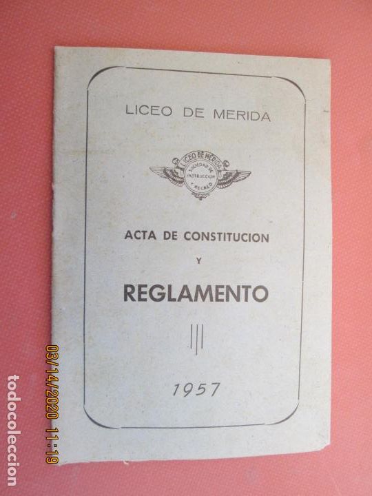Documentos antiguos: LICEO DE MERIDA - ACTA DE CONSTITUCI&Oacute;N Y REGLAMENTO -  M&Eacute;RIDA 1957. - Foto 1