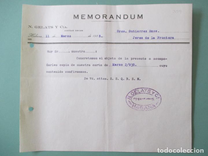 Documentos antiguos: MEMORANDUM. N. GELATS Y CIA. HABANA 1935. GUTIERREZ HERMANOS. JEREZ DE LA FRONTERA.