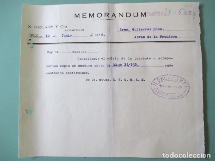 Documentos antiguos: MEMORANDUM. N. GELATS Y CIA. HABANA JUNIO 1935. GUTIERREZ HERMANOS. JEREZ DE LA FRONTERA.