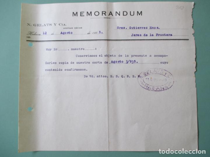 Documentos antiguos: MEMORANDUM. N. GELATS Y CIA. HABANA AGOSTO 1935. GUTIERREZ HERMANOS. JEREZ DE LA FRONTERA.