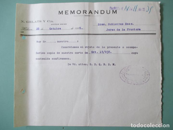 Documentos antiguos: MEMORANDUM. N. GELATS Y CIA. HABANA OCTUBRE 1935. GUTIERREZ HERMANOS. JEREZ DE LA FRONTERA.