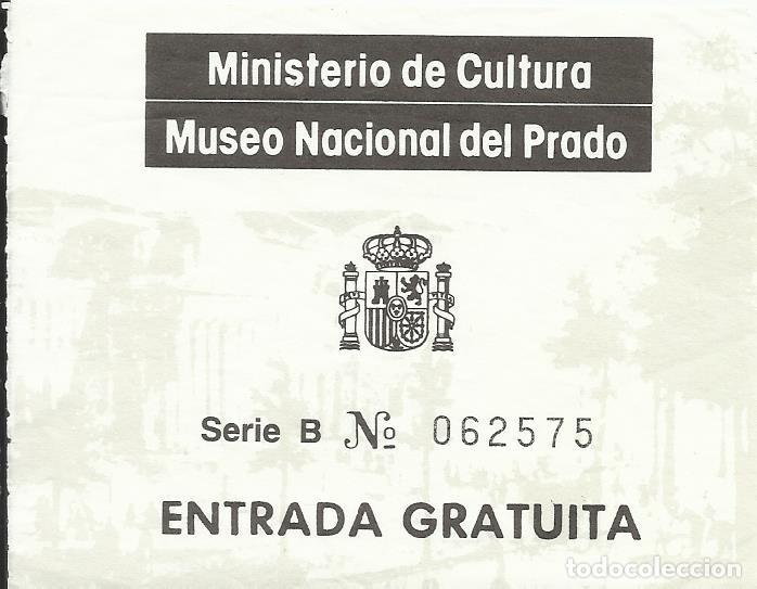 Documentos antiguos: Entrada Museo Nacional del Prado. Madrid. 1994. Buen estado. 7x9 cm.