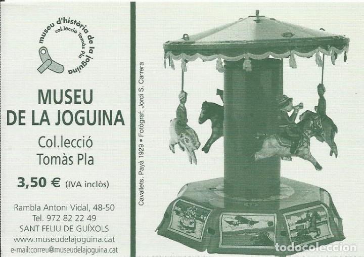 Documenti antichi: Entrada Museu de la Joguina. Sant Feliu de Gu&iacute;xols. Buen estado. 7x10 cm. Juguete.