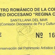 Documentos antiguos: ENTRADA CLAUSTRO ROMÁNICO COLEGIATA. MUSEO DIOCESANO REGINA COELI. SANTILLANA DEL MAR. 5X9 CM. . Lote 201217557