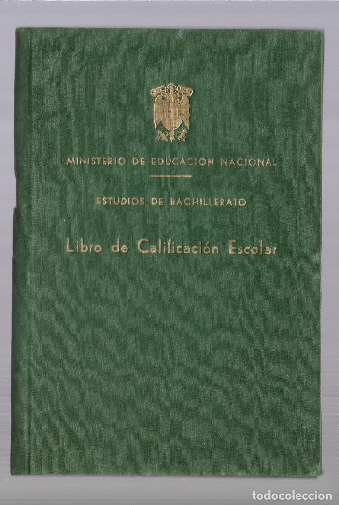 Documentos antiguos: LIBRO CALIFICACI&Oacute;N ESCOLAR. MINISTERIO DE EDUCACI&Oacute;N NACIONAL. SAN ISIDRO . MADRID -1 - 9 -1957