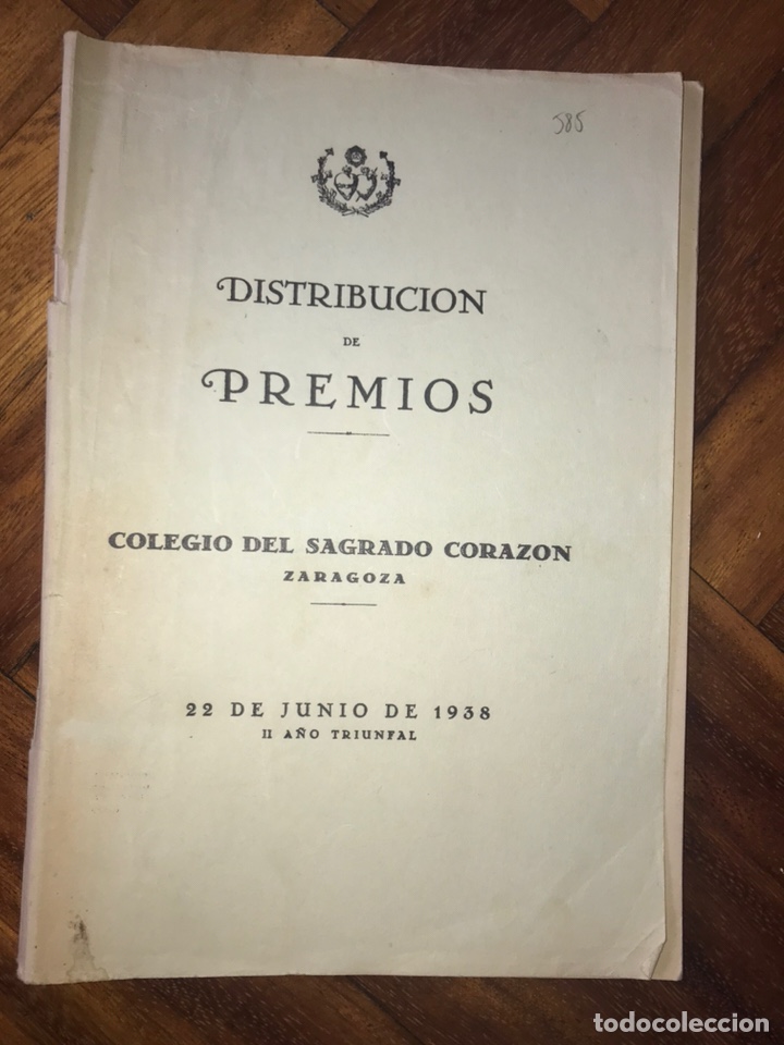 Documentos antiguos: DISTRIBUCI&Oacute;N DE PREMIOS COLEGIO DEL SAGRADO CORAZ&Oacute;N ZARAGOZA. 1938