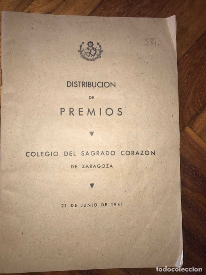 Documentos antiguos: DISTRIBUCI&Oacute;N DE PREMIOS COLEGIO DEL SAGRADO CORAZ&Oacute;N ZARAGOZA. 1941.