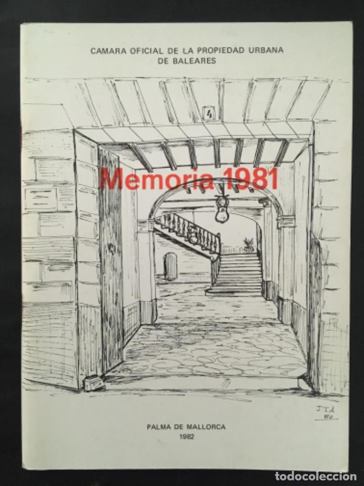 Documents Anciens: CAMARA OFICIAL PROPIEDAD URBANA DE BALEARES, MEMORIA 1981