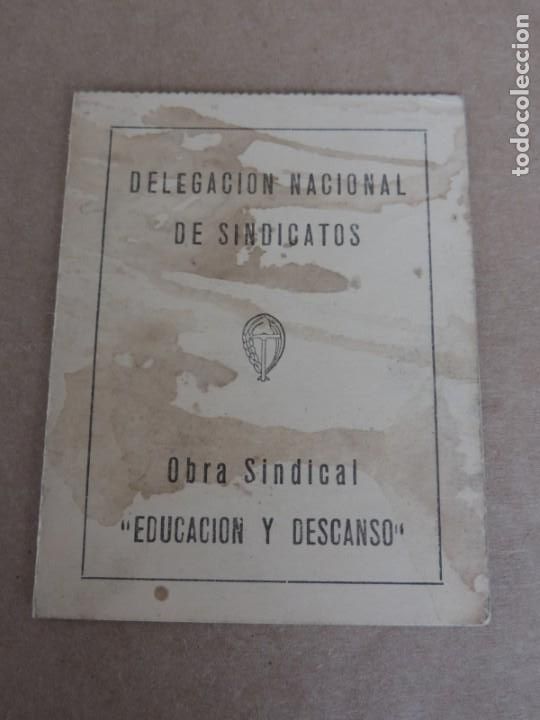 Documentos antigos: CARNET DE LA DELEGACI&Oacute;N NACIONAL DE SINDICATOS, OBRA SINDICAL EDUCACI&Oacute;N Y DESCANSO, 1955, MADRID.