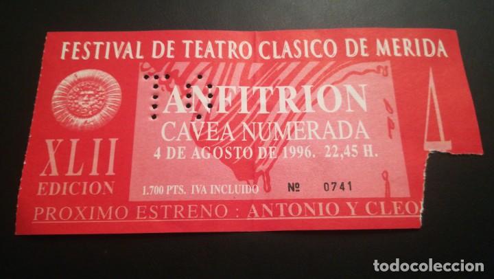 Documentos antiguos: ENTRADA TICKET XLII FESTIVAL TEATRO DE MERIDA ANFITRI&Oacute;N AGOSTO 1996