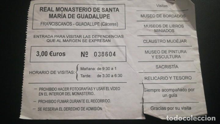 Documentos antiguos: ENTRADA TICKET REAL MONASTERIO SE SANTA MARIA DE GUADALUPE C&Aacute;CERES