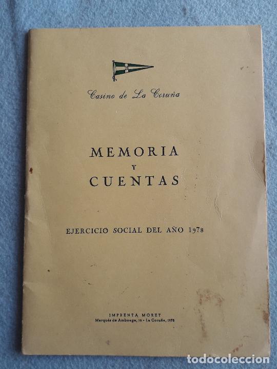Documenti antichi: Casino de La Coru&ntilde;a. Memoria y Cuentas. Ejercicio Social del A&ntilde;o 1978.