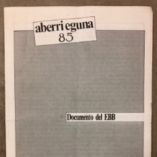 Documentos antiguos: ABERRI EGUNA 85, DOCUMENTO DEL EBB. EAJ PNV. NOVENTA AÑOS DE NACIONALISMO VASCO