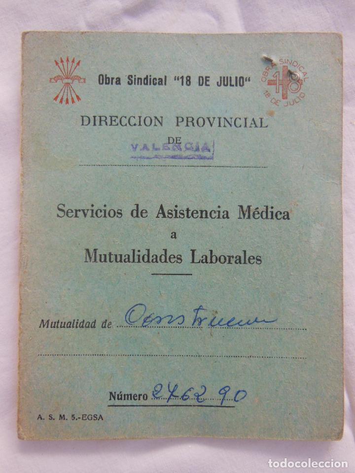 Documentos antiguos: SERVICIOS DE ASISTENCIA M&Eacute;DICA MUTUALIDADES LABORALES. 1962 OBRA SINDICAL 18 DE JULIO. Construccion