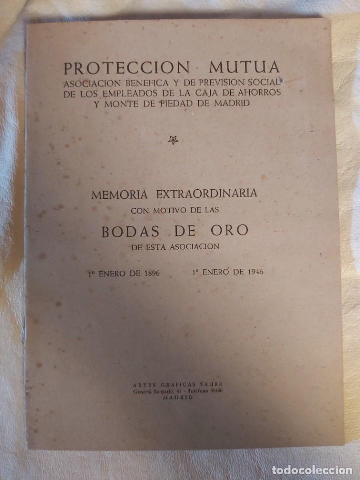 Documentos antiguos: PROTECCI&Oacute;N MUTUA. BODAS DE ORO. MEMORIA EXTRAORDINARIA 1946.