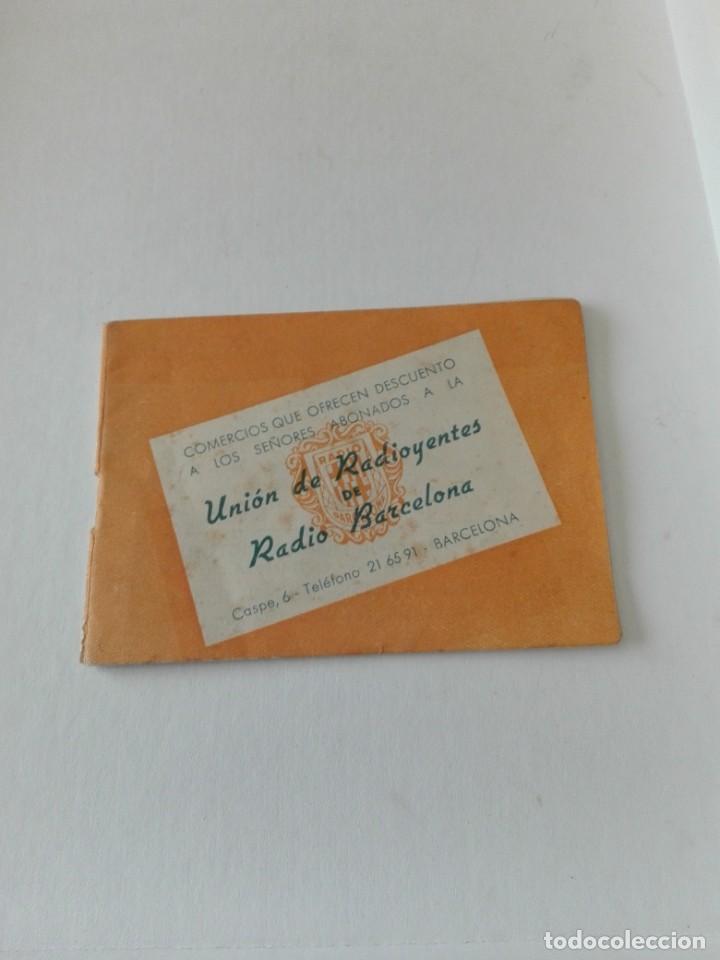 Documentos antiguos: ANTIGUO LIBRILLO COMERCIOS QUE OFRECEN DESCUENTO UNION DE RADIOYENTES DE RADIO BARCELONA 31 PAGINAS
