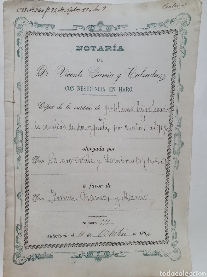 Documentos antiguos: ESCRITURA SIGLO XIX. A&Ntilde;O 1884. VICENTE GARCIA Y CALZADA. HARO. CON MARCA DE AGUAS.