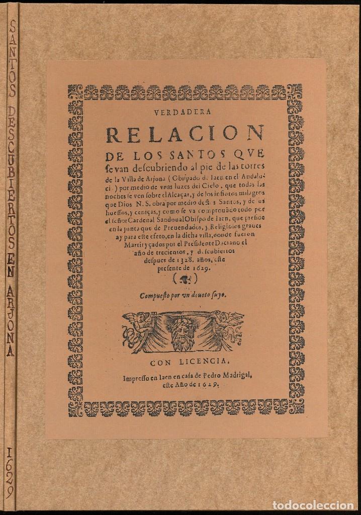 Documentos antiguos: VERDADERA RELACI&Oacute;N de los Santos que se van descubriendo al pie de las torres de la villa de Arjona.