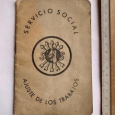 Documentos antiguos: CARTILLA SERVICIO SOCIAL . AJUSTE DE LOS TRABAJADORES . AUTOL , LOGROÑO 1939 .FALANGE .