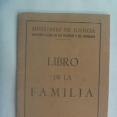 Documentos antiguos: MINISTERIO DE JUSTICIA : LIBRO DE LA FAMILIA . ALCALA LA REAL ( JAEN ), AÑOS 40. TELEFONICA. Lote 224764066