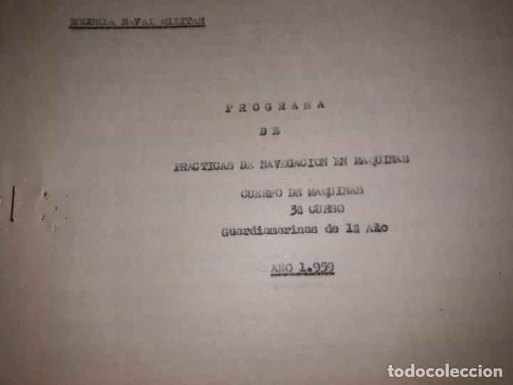 Documentos antiguos: ESCUELA NAVAL MILITAR PROGRAMA PR&Aacute;CTICAS DE NAVEGACI&Oacute;N EN M&Aacute;QUINAS BUQUE 1959 CURSO 3&ordm; GUARDIAMARINA
