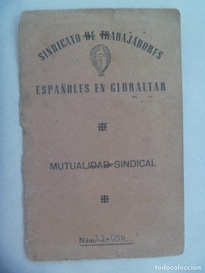 Documentos antiguos: FALANGE, CENTRAL NACIONAL - SINDICALISTA: CARNET SINDICATO TRABAJADORES ESPA&Ntilde;OLES EN GIBRALTAR, 1958