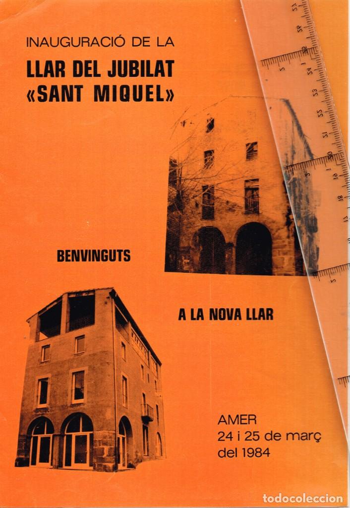 Documentos antiguos: 1984 AMER Programa Inauguraci&oacute; de la Llar del Jubilat &rdquo;Sant Miquel&rdquo; Benvinguts a la Nova Llar - Foto 1