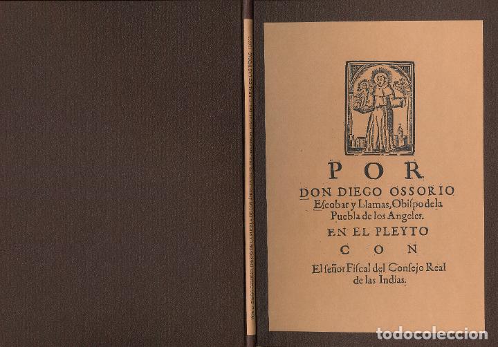 Documentos antiguos: Por Don Diego Osorio escobar y llamas, Obispo de la Puebla de los Angeles. Pleito Am&eacute;rica s.XVII