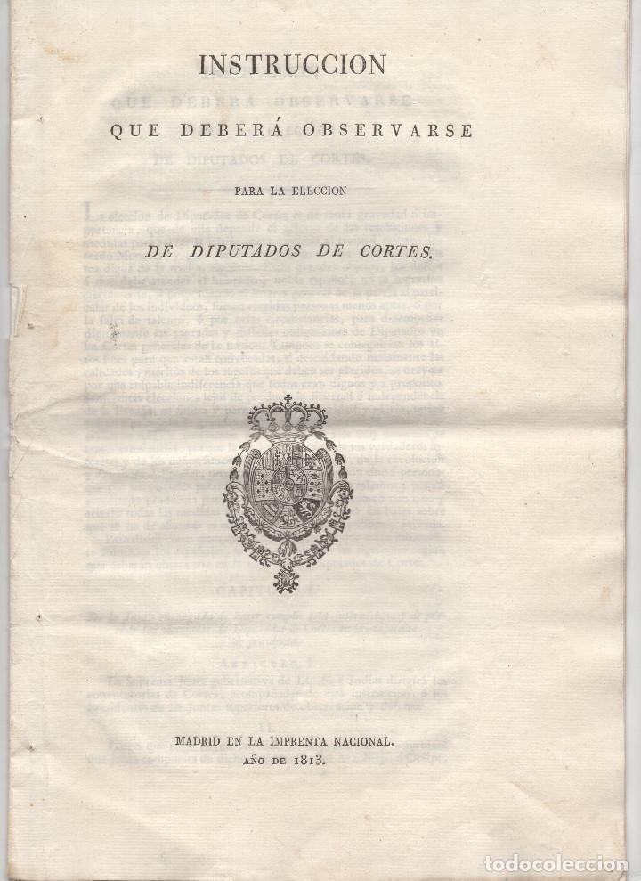 Documentos antiguos: MADRID.- INSTRUCCI&Oacute;N DIPUTADO DE LAS CORTES. 1813. - Foto 1