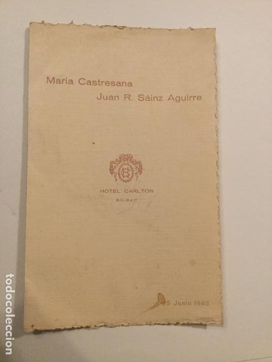 Documentos antiguos: BANQUETE DE BODA - MARIA CASTRESANA - JUAN R. SAINZ AGUIRRE - HOTEL CARLTON BILBAO - 25 JUNIO 1940