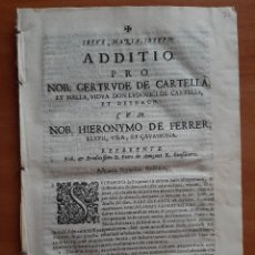 Documentos antiguos: 1701 ADDITIO PRO NOB. GERTRUDE DE CARTELLÁ ET MALLA, VIDVA DON LUDOVICIDE CARTELLÁ - EN LATÍN. Lote 237555545
