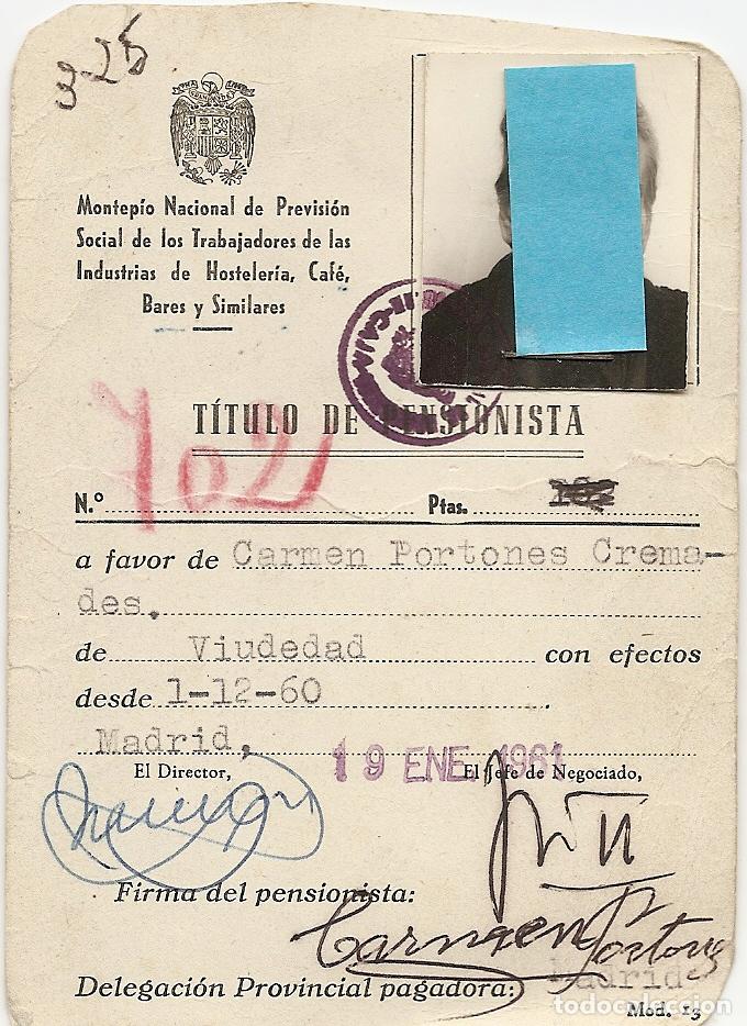Documenti antichi: MONTEPIO NACIONAL DE PREVISION SOCIAL DE LOS TRABAJADORES DE LAS INDUSTRIAS DE HOSTELERIA - A&Ntilde;O 1961