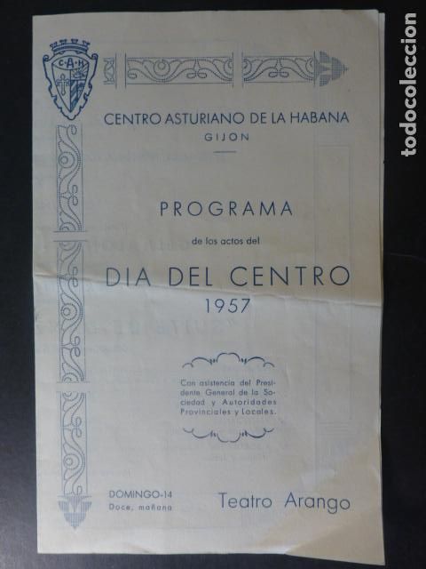 Documenti antichi: CENTRO ASTURIANO DE LA HABANA GIJ&Oacute;N PROGRAMA ACTOS D&Iacute;A DEL CENTRO 1957 TEATRO ARANGO