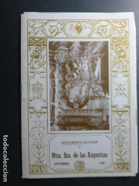 Documenti antichi: GRANADA NUESTRA SE&Ntilde;ORA DE LAS ANGUSTIAS SOLEMNES CULTOS 1985
