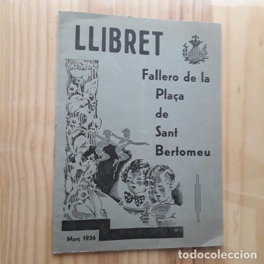 Old Documents: LLIBRET FALLERO DE LA PLA&Ccedil;A DE SANT BARTOLOMEU (FALLAS MAR&Ccedil; 1936)