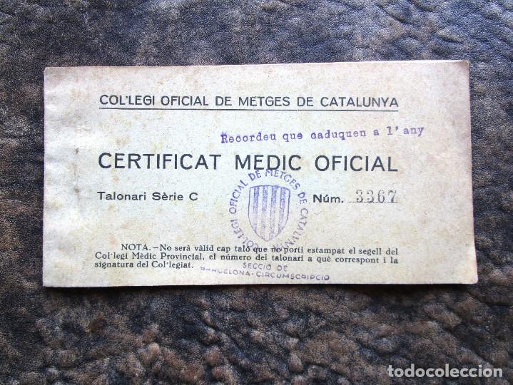 Documentos antiguos: ANTIGUO TALONARIO CERTIFICAT MEDIC A&Ntilde;O 1938 COL&middot;LEGI OFICIAL DE METGES DE CATALUNYA