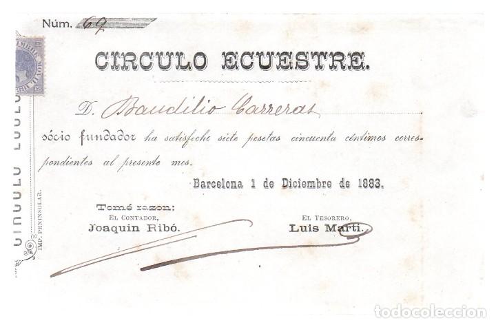 Documentos antiguos: CIRCULO ECUESTRE, RECIBO CUOTA DE SOCIO FUNDADOR DICIEMBRE 1883, BAUDILIO CARRERAS.