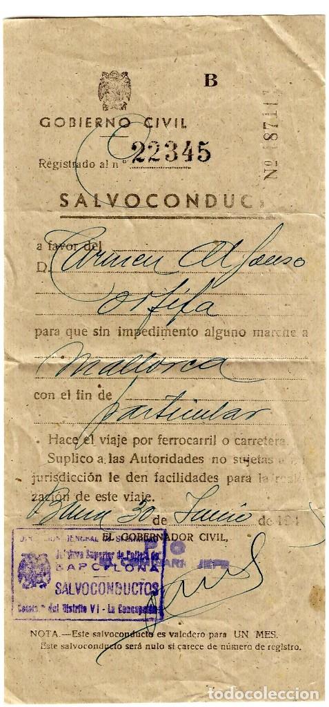 Old Documents: Salvoconducto Gobierno Civil de Barcelona 30 Junio 194? - 219x97mm.
