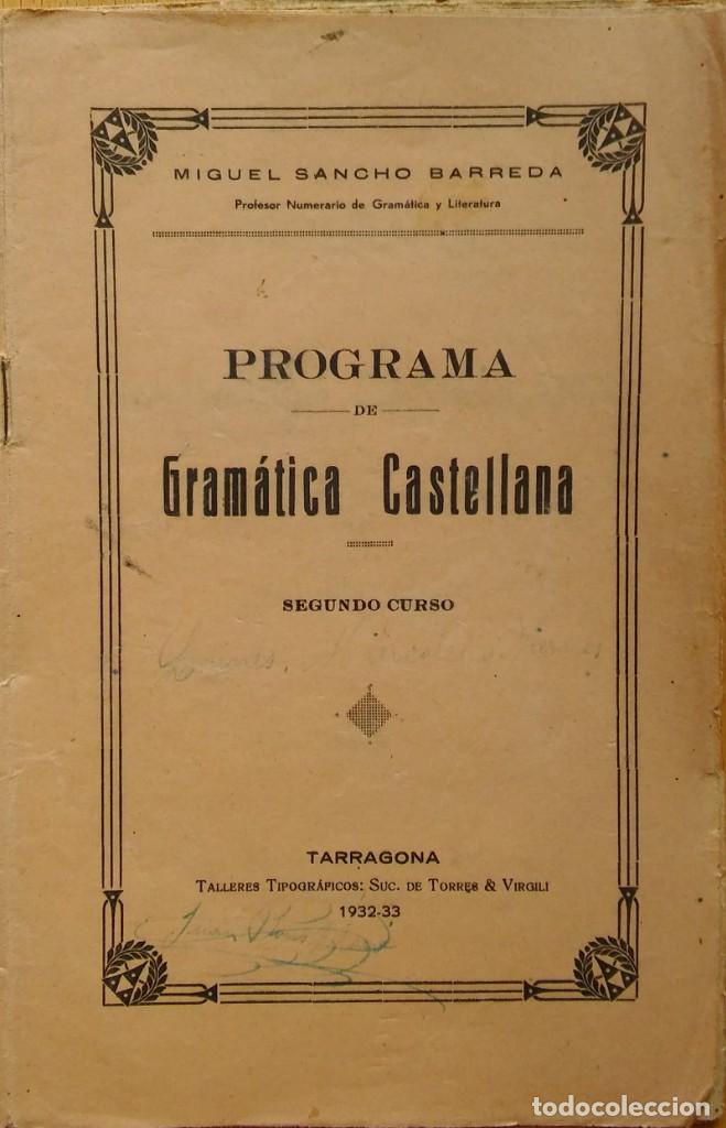 Documentos antiguos: Programa de gram&aacute;tica castellana. Tarragona, 1932-33. - Foto 1