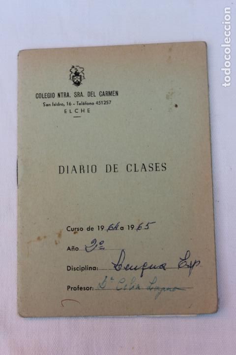 Documentos antiguos: DIARIO DE CLASES, COLEGIO NTRA. SRA. DEL CARMEN, ELCHE A&Ntilde;OS 60, A&Ntilde;O 2&ordm;