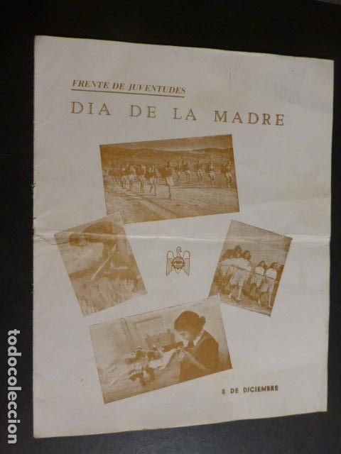 Old Documents: FRENTE DE JUVENTUDES FOLLETO A&Ntilde;OS 40 DIA DE LA MADRE