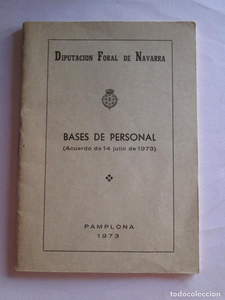 Documentos antiguos: BASES DE PERSONAL - DIPUTACION FORAL DE NAVARRA - 1973 - LIBRITO 37 PAGINAS