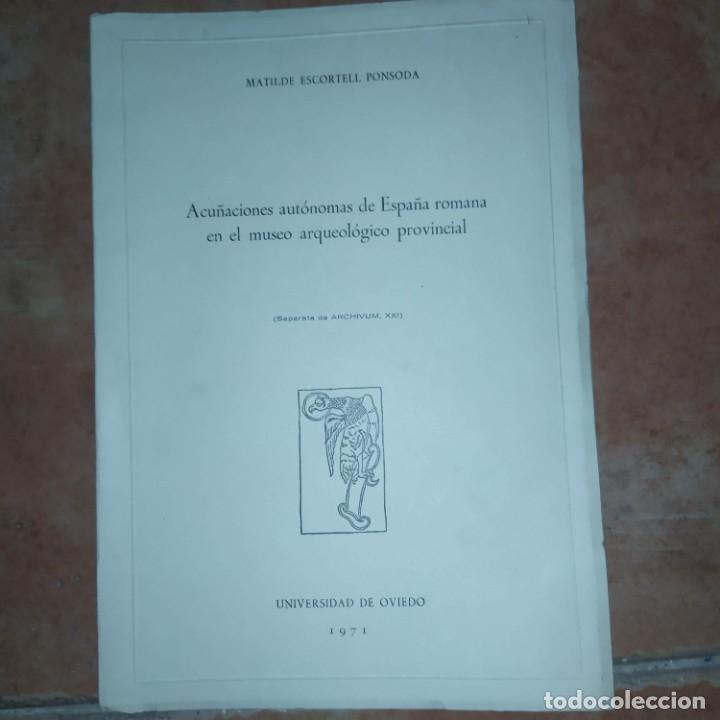Documentos antiguos: Acu&ntilde;aciones aut&oacute;nomas de Espa&ntilde;a romana en el museo arqueol&oacute;gico Provincial.Matilde Escortell Ponsoda